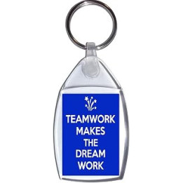 Teamwork Makes the Dream Work - Keyring