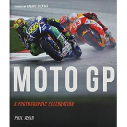 Moto GP - A Photographic Celebration