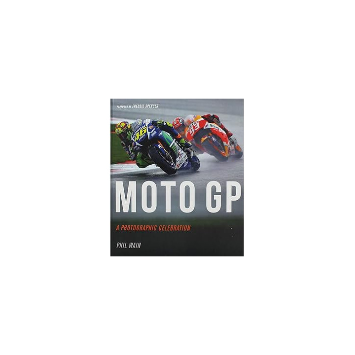 Moto GP - A Photographic Celebration